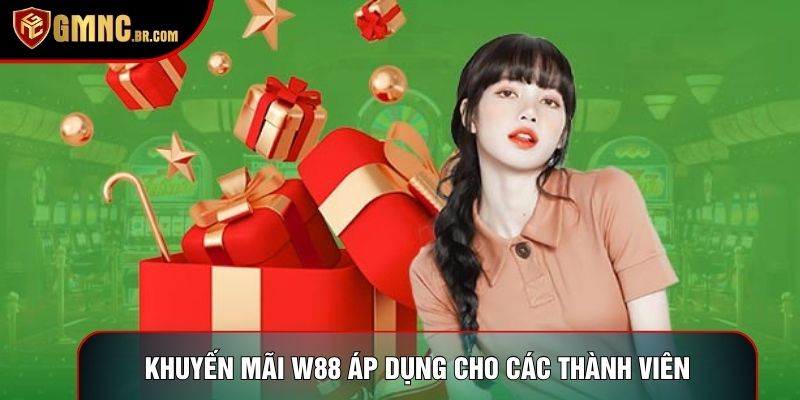 Khuyến mãi w88 áp dụng cho các thành viên