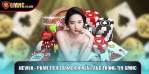 New88 - Phân Tích Toàn Diện Nền Tảng Thông Tin GMNC